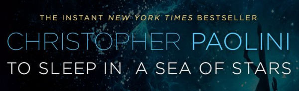 To Sleep in a Sea of Stars: Meet Christopher Paolini's Epic New Space Opera