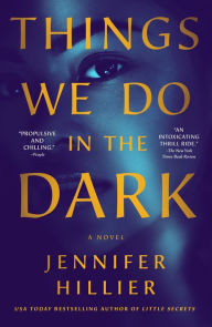 Title: Things We Do in the Dark, Author: Jennifer Hillier