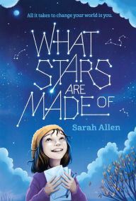 Title: What Stars Are Made Of, Author: Sarah Allen