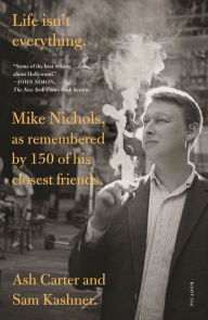 Free downloading books for kindle Life isn't everything: Mike Nichols, as remembered by 150 of his closest friends.