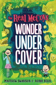 Title: The Real McCoys: Wonder Undercover, Author: Matthew Swanson