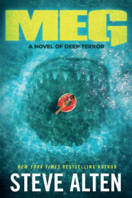 Title: MEG: A Novel of Deep Terror, Author: Steve Alten