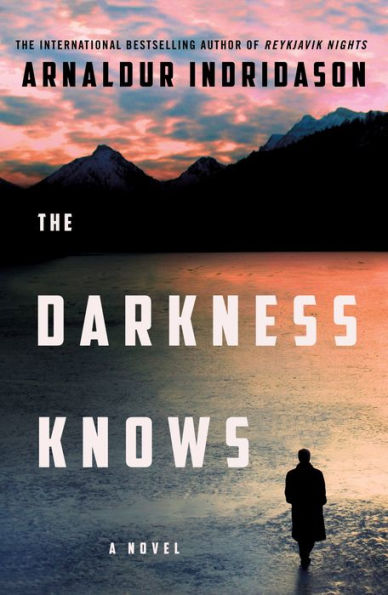 The Darkness Knows: A Novel