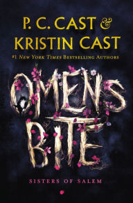 Title: Omens Bite: Sisters of Salem, Author: P. C. Cast