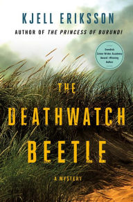 Title: The Deathwatch Beetle: A Mystery, Author: Kjell Eriksson