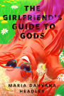 The Girlfriend's Guide to Gods: A Tor.com Original