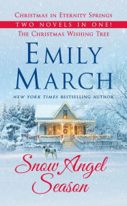 Download books for free online pdf Snow Angel Season: Christmas in Eternity Springs, Christmas Wishing Tree 9781250766403 (English literature) DJVU PDB