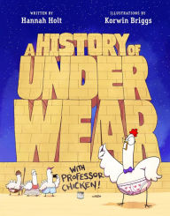 Books in english download free pdf A History of Underwear with Professor Chicken