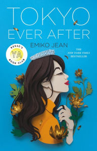 Download best sellers ebooks Tokyo Ever After 9781250766601 by Emiko Jean