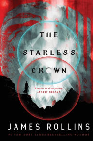 Title: The Starless Crown, Author: James Rollins