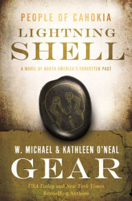 Ebook download deutsch gratis Lightning Shell: A People of Cahokia Novel DJVU 9781250767202 by W. Michael Gear, Kathleen O'Neal Gear