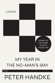 Title: My Year in the No-Man's-Bay, Author: Peter Handke