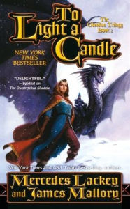 Title: To Light a Candle: The Obsidian Mountain Trilogy, Book Two, Author: Mercedes Lackey