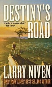 Title: Destiny's Road, Author: Larry Niven