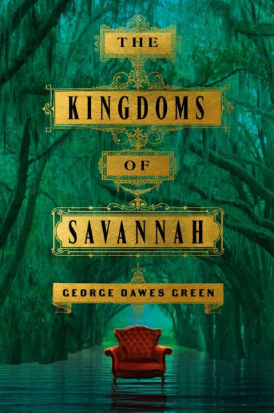 The Kingdoms of Savannah: A Novel