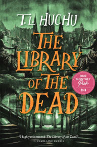 Title: The Library of the Dead, Author: T. L. Huchu