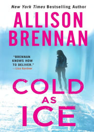 Title: Cold as Ice (Lucy Kincaid Series #17), Author: Allison Brennan