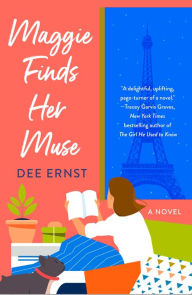 Title: Maggie Finds Her Muse: A Novel, Author: Dee Ernst