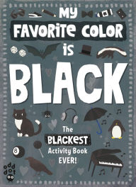 Title: My Favorite Color Activity Book: Black, Author: Odd Dot