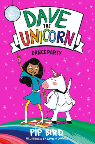 Title: Dance Party (Dave the Unicorn Series #3), Author: Pip Bird