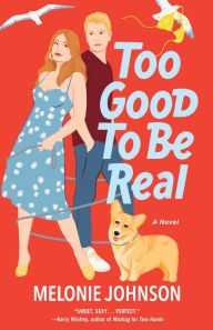 English book fb2 download Too Good to Be Real: A Novel (English literature) RTF MOBI 9781250768803