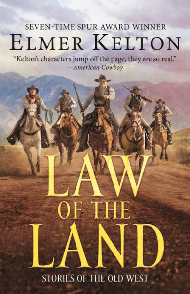 Law of the Land: Stories of the Old West