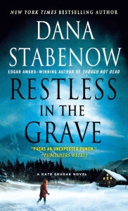 Title: Restless in the Grave (Kate Shugak Series #19), Author: Dana Stabenow