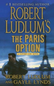 Robert Ludlum's The Paris Option: A Covert-One Novel