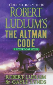 Robert Ludlum's The Altman Code: A Covert-One Novel