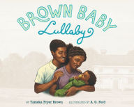 Title: Brown Baby Lullaby, Author: Tameka Fryer Brown