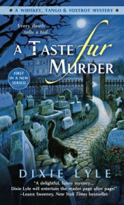 Title: A Taste Fur Murder, Author: Dixie Lyle