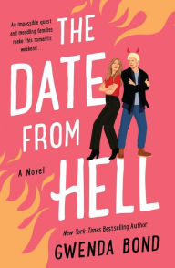 Google books free download online The Date from Hell: A Novel 9781250771766  by Gwenda Bond (English literature)
