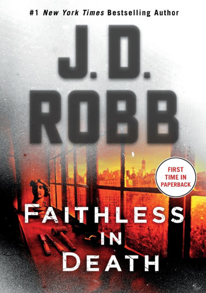 Faithless Death: An Eve Dallas Novel (In Death Series #52)