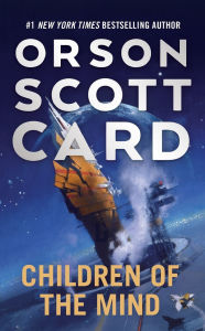 Title: Children of the Mind, Author: Orson Scott Card