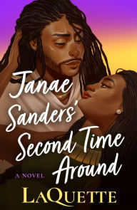 Title: Janae Sanders' Second Time Around, Author: LaQuette