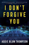 Alternative view 1 of I Don't Forgive You