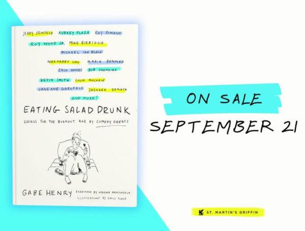 Eating Salad Drunk: Haikus for the Burnout Age by Comedy Greats