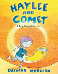 Online books for downloading Haylee and Comet: A Trip Around the Sun English version 9781250774408 CHM