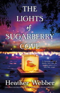 Download ebooks from google to kindle The Lights of Sugarberry Cove 9781250774620