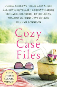 Title: Cozy Case Files, A Cozy Mystery Sampler, Volume 9, Author: Donna Andrews