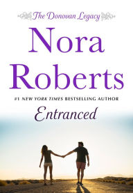 Title: Entranced (Donavan Legacy Series #2), Author: Nora Roberts