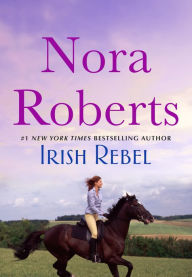 Download ebooks ipad uk Irish Rebel by Nora Roberts