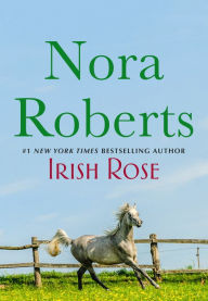 Title: Irish Rose, Author: Nora Roberts