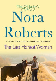 Title: The Last Honest Woman (O'Hurley Series #1), Author: Nora Roberts