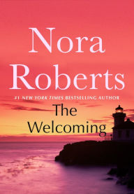 Title: The Welcoming, Author: Nora Roberts