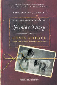 Title: Renia's Diary: A Holocaust Journal, Author: Renia Spiegel