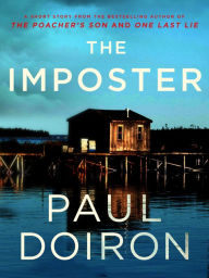 Title: The Imposter: A Mike Bowditch Short Mystery, Author: Paul Doiron