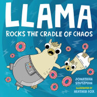 Title: Llama Rocks the Cradle of Chaos, Author: Jonathan Stutzman