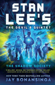 Title: Stan Lee's The Devil's Quintet: The Shadow Society, Author: Jay Bonansinga