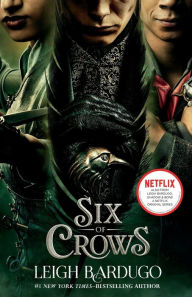 Title: Six of Crows (Six of Crows Series #1), Author: Leigh Bardugo